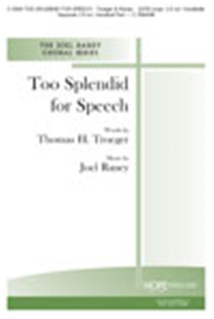 Too Splendid for Speech